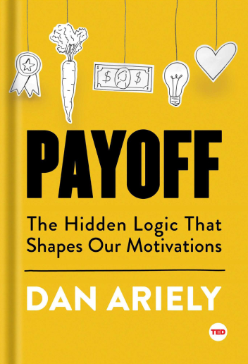 Front cover of the Payoff book by Dan Ariely